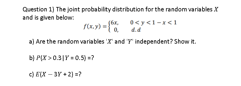 Solved Question 1) The joint probability distribution for | Chegg.com