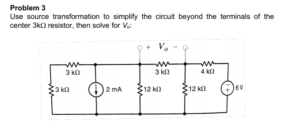 Solved Problem 3 Use source transformation to simplify the | Chegg.com