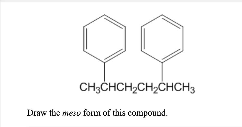 solved-ch3chch2ch2chch3-draw-the-meso-form-of-this-compound-chegg