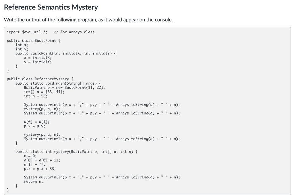Solved Reference Semantics Mystery Write the output of the | Chegg.com
