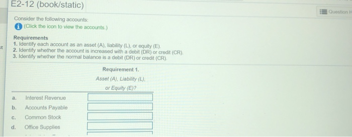 Solved For each account, identify if the change would be | Chegg.com