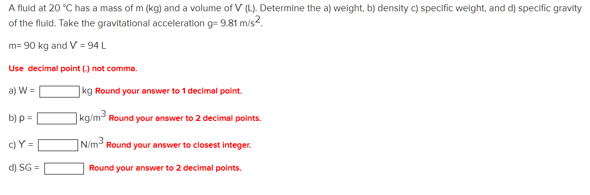 Solved A fluid at 20 °C has a mass of m (kg) and a volume of | Chegg.com