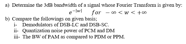 e-lw a) Determine the 3dB bandwidth of a signal whose | Chegg.com