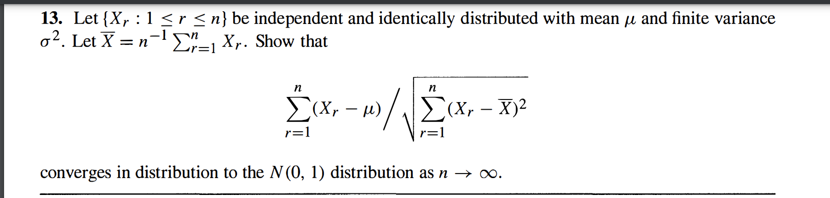 Solved : 13. Let {Xr:1 | Chegg.com