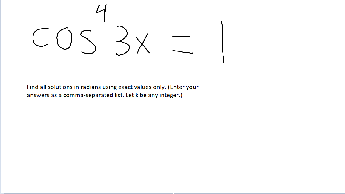 Solved cos 3x = 1 Find all solutions in radians using exact | Chegg.com