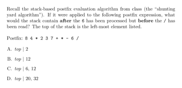 Solved Recall the stack-based postfix evaluation algorithm | Chegg.com