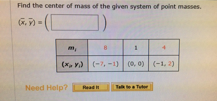 Solved Find the center of mass of the given system of point | Chegg.com