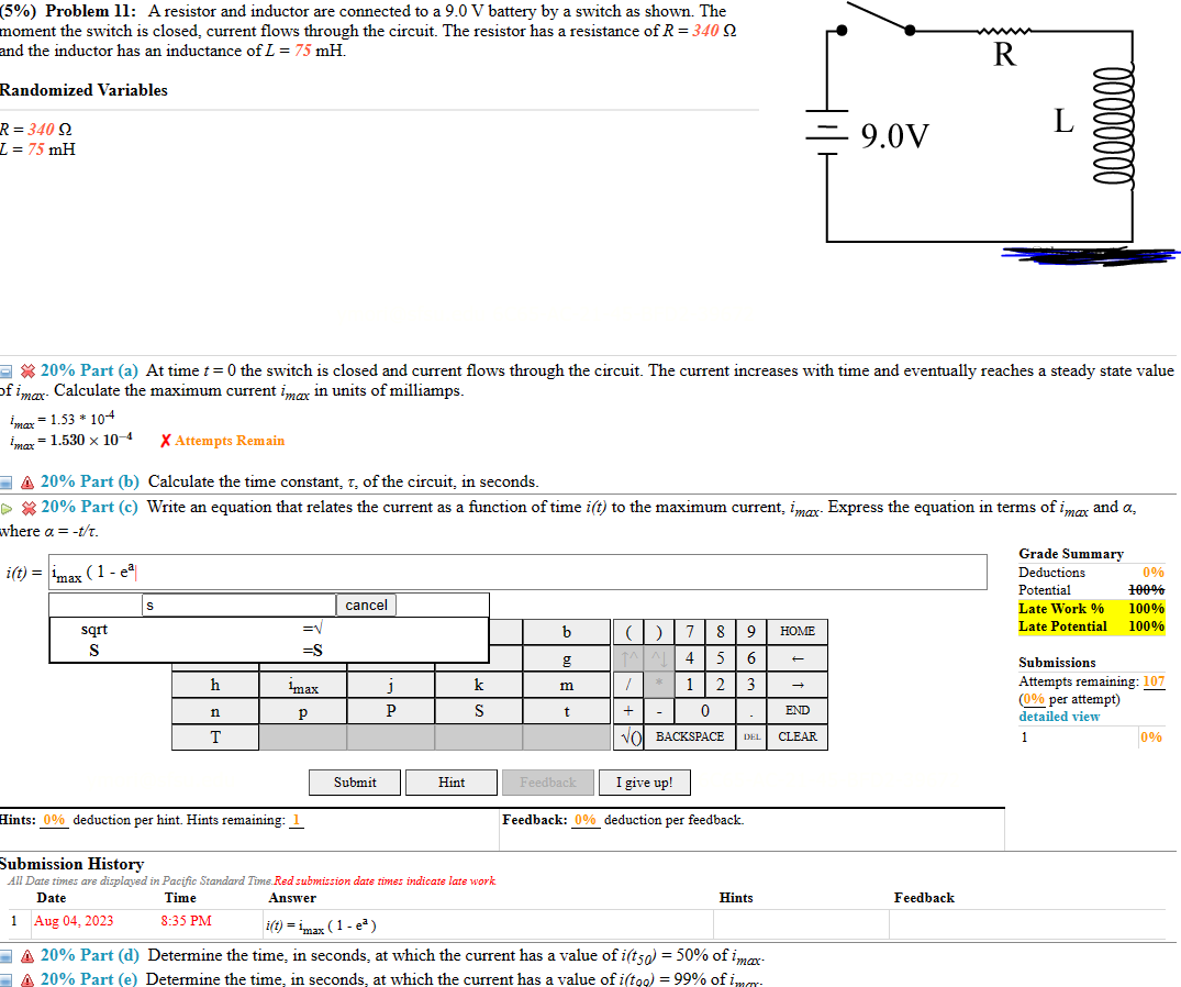 Solved 20 Part (a) At time t=0 the switch is closed and