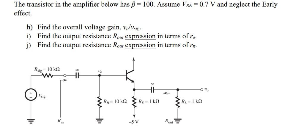 Solved = The transistor in the amplifier below has ß = 100. | Chegg.com