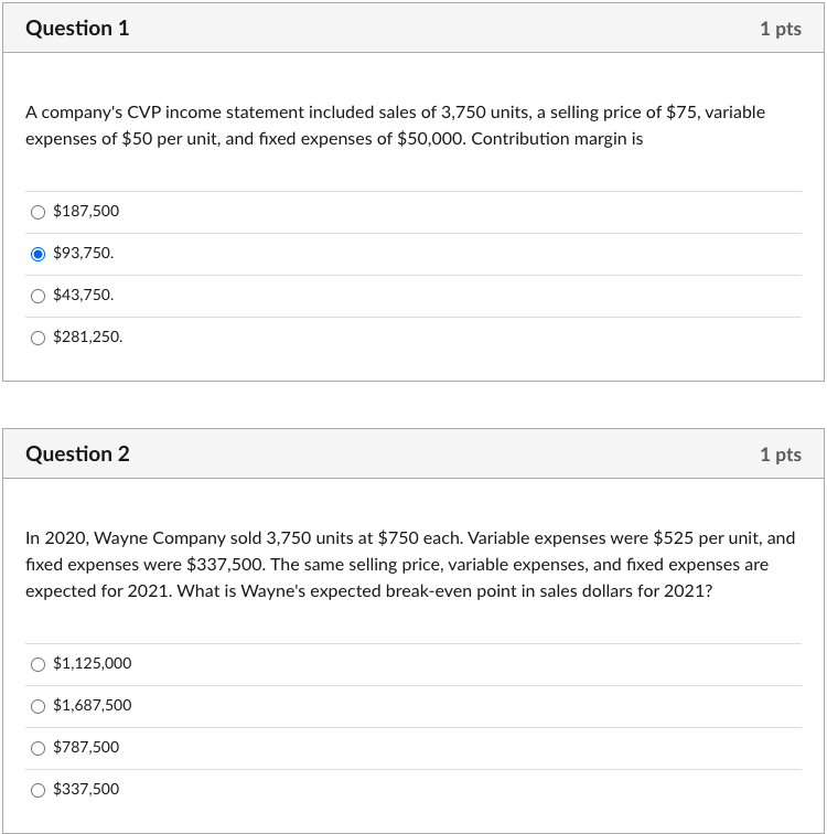 Solved Question 1 1 Pts A Company s CVP Income Statement Chegg