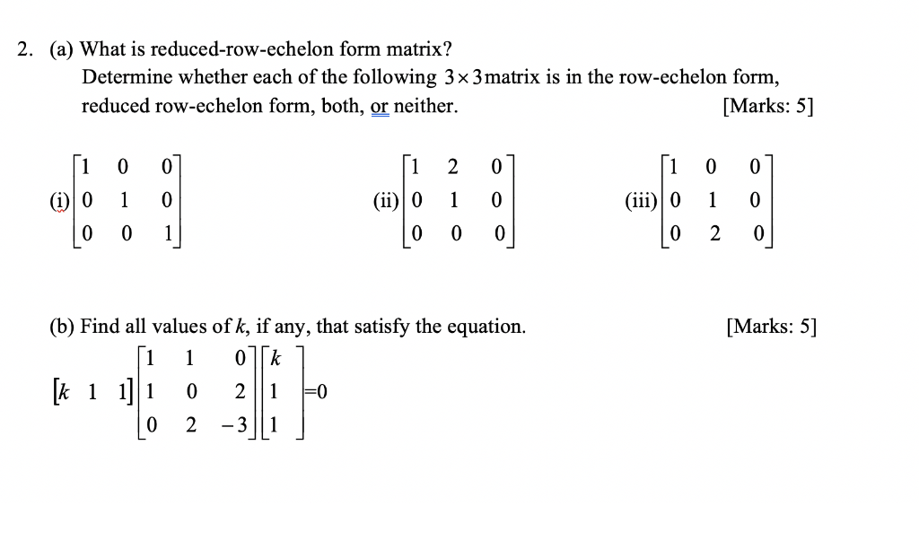 Solved 2. a What is reduced row echelon form matrix Chegg