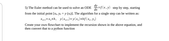 Solved 5) The Euler method can be used to solve an ODE | Chegg.com