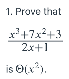 Solved 1. Prove That X3 +7x2+3 2x+1 Is (x2). 