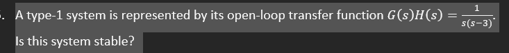 Solved A type-1 ﻿system is ﻿represented by ﻿its open-loop | Chegg.com