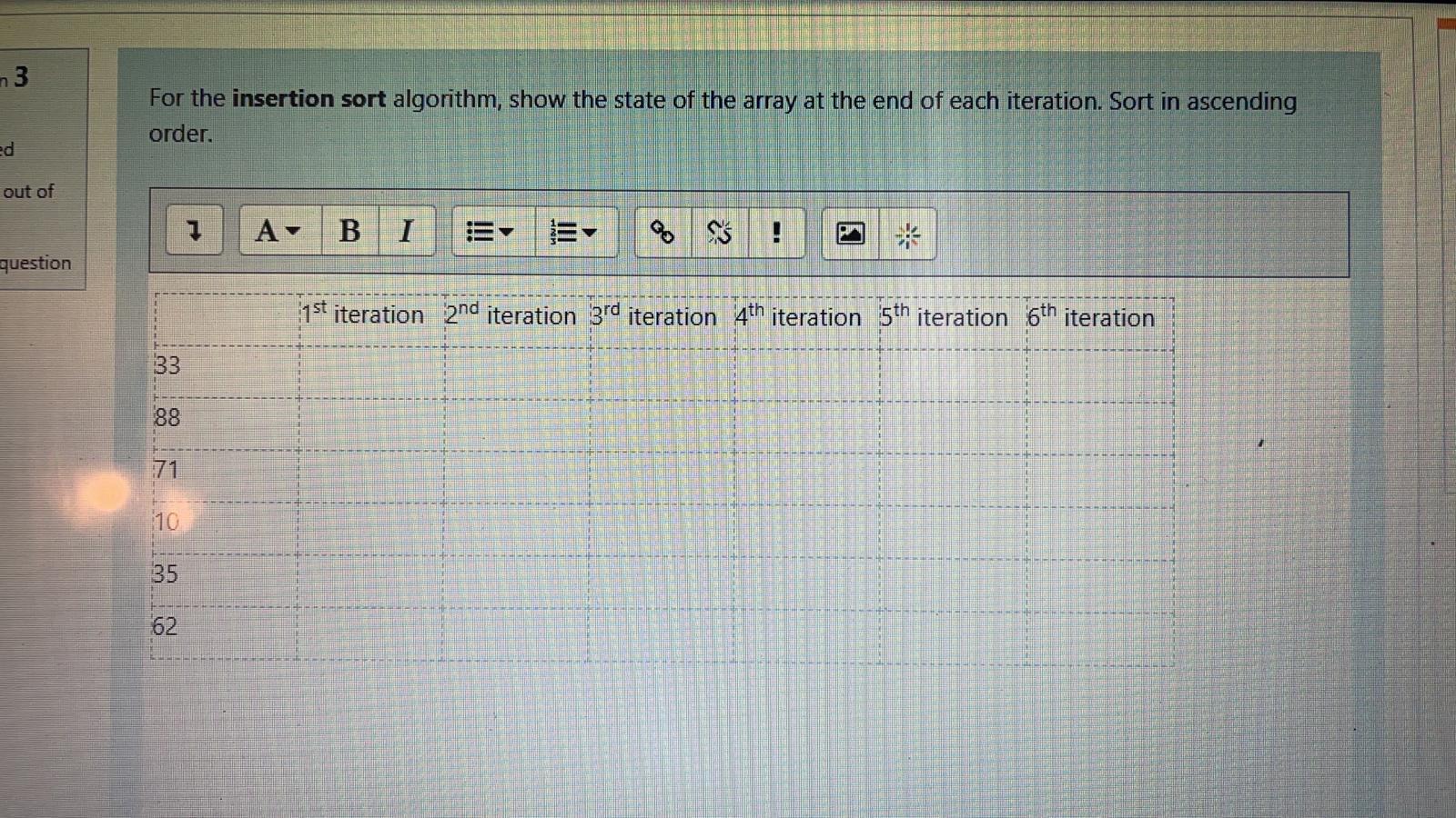 Solved 73 For the insertion sort algorithm, show the state | Chegg.com