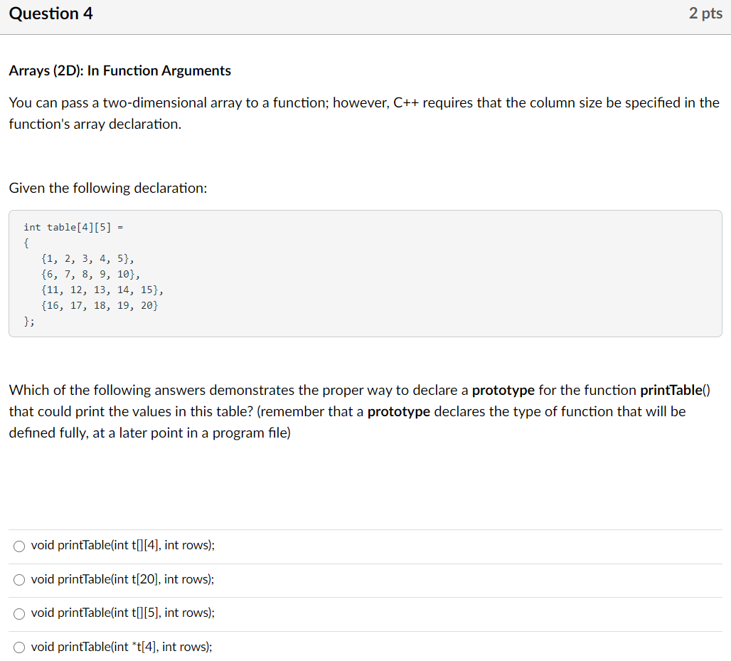 Solved Question 4 2 pts Arrays (2D): In Function Arguments | Chegg.com