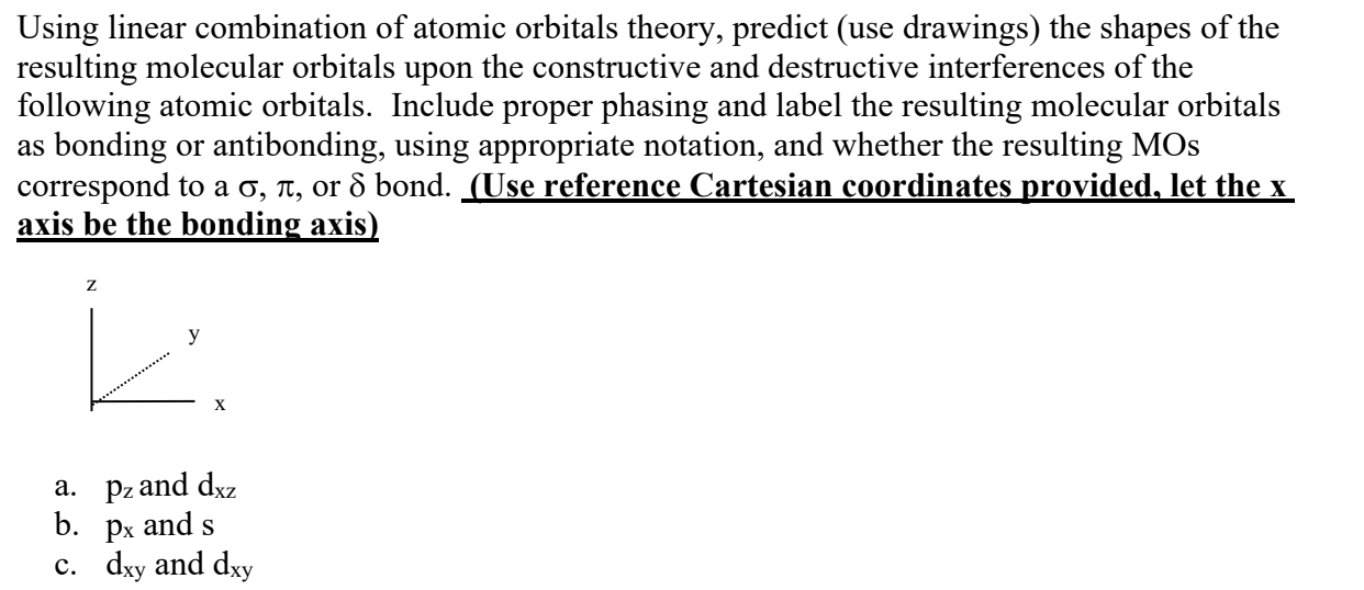 Solved Using linear combination of atomic orbitals theory,
