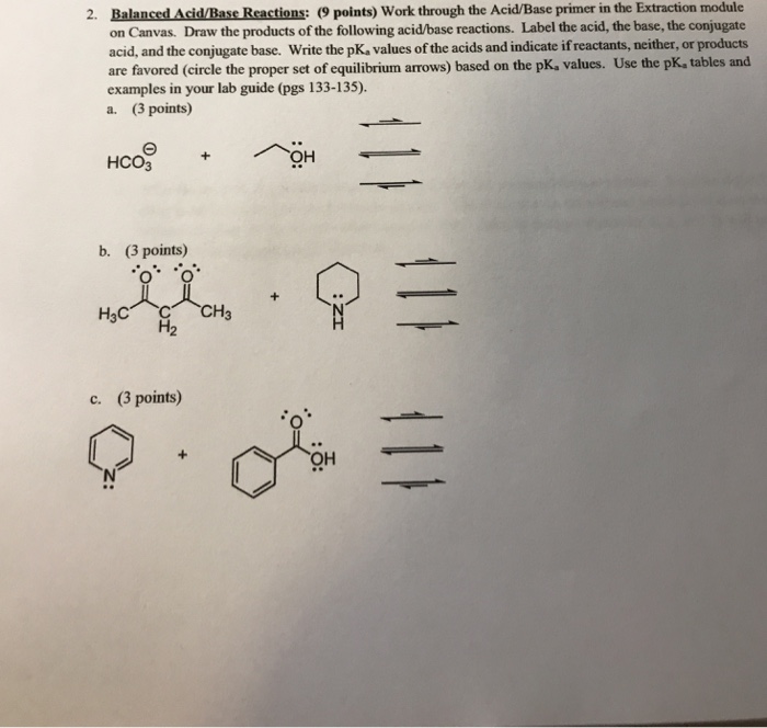 Solved 2. Balanced Acid/Base Reactions: (9 points) Work | Chegg.com