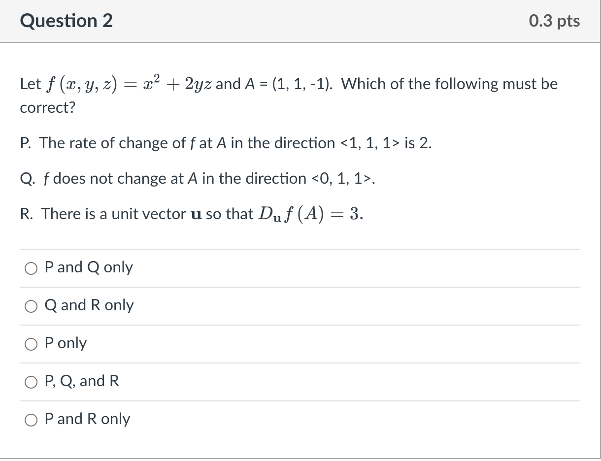 Solved Question 2 0.3 pts Let ƒ (x, y, z) = x² + 2yz and A = | Chegg.com