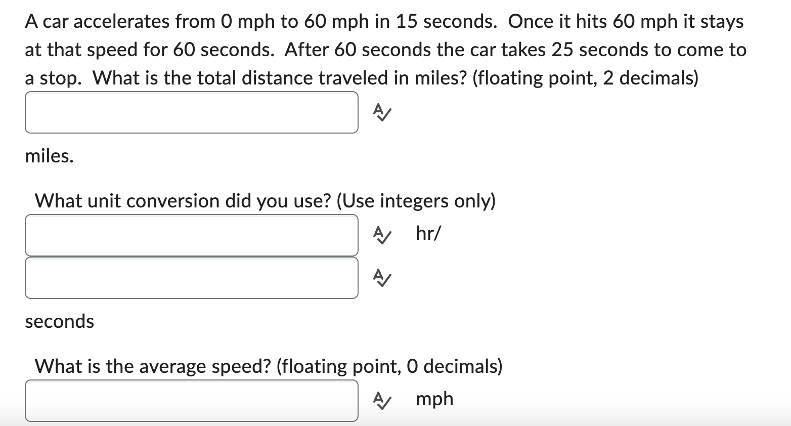 Solved A Car Accelerates From 0mph To 60mph In 15 Seconds Chegg