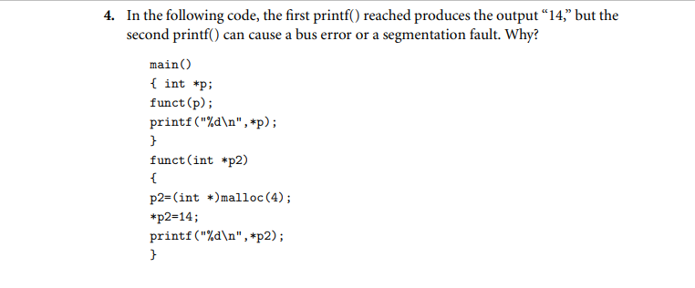 Solved 4. In the following code, the first printf() reached | Chegg.com