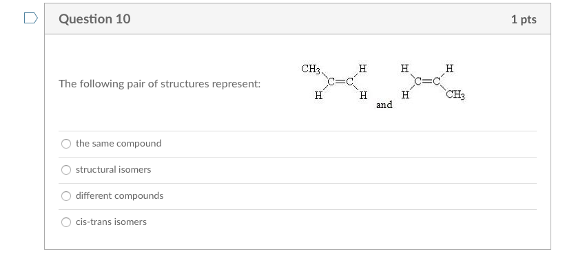 Solved Question 10 1 pts CH3 H H H The following pair of | Chegg.com