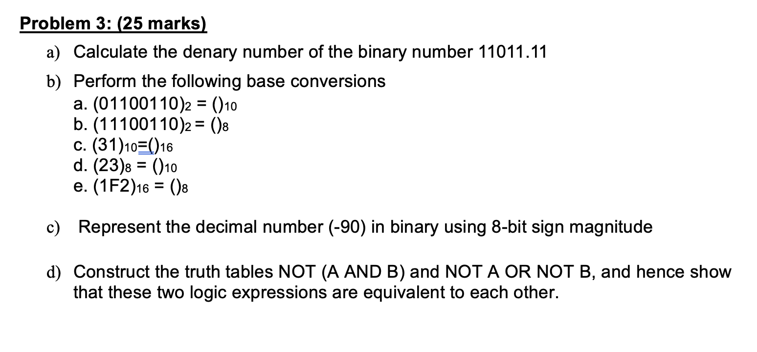 Solved Problem 3: (25 marks) a) Calculate the denary number | Chegg.com