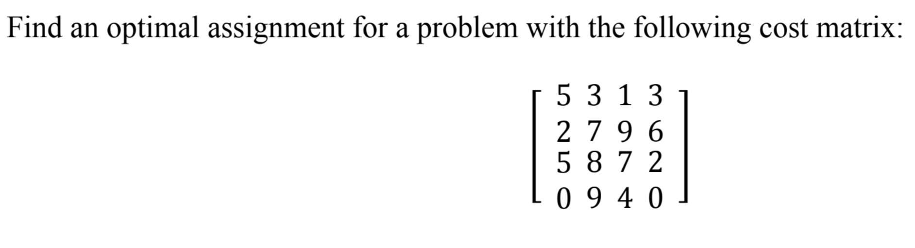 the property of the optimum assignment matrix is