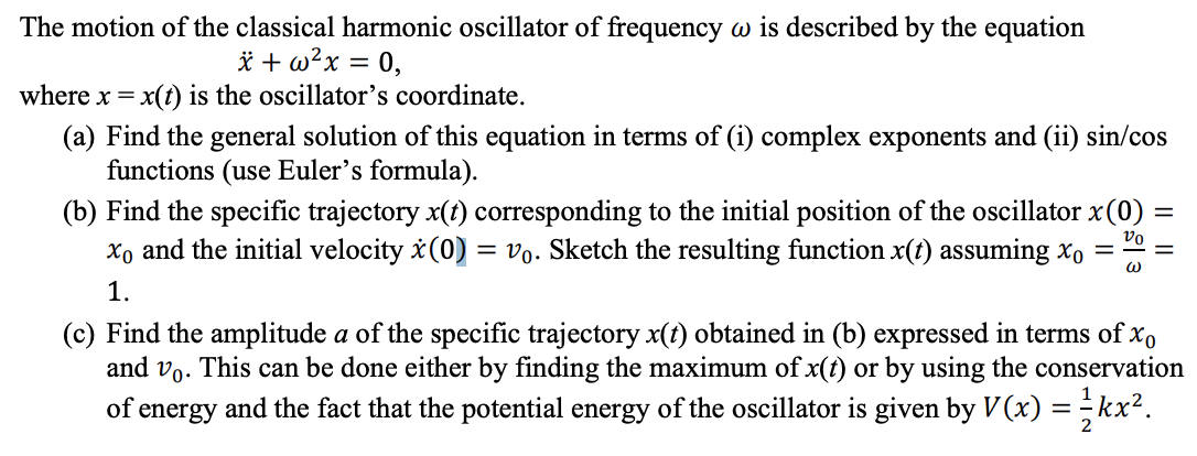The motion of the classical harmonic oscillator of | Chegg.com