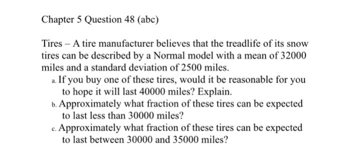 Solved Chapter 5 Question 48 (abc) Tires-A tire manufacturer | Chegg.com