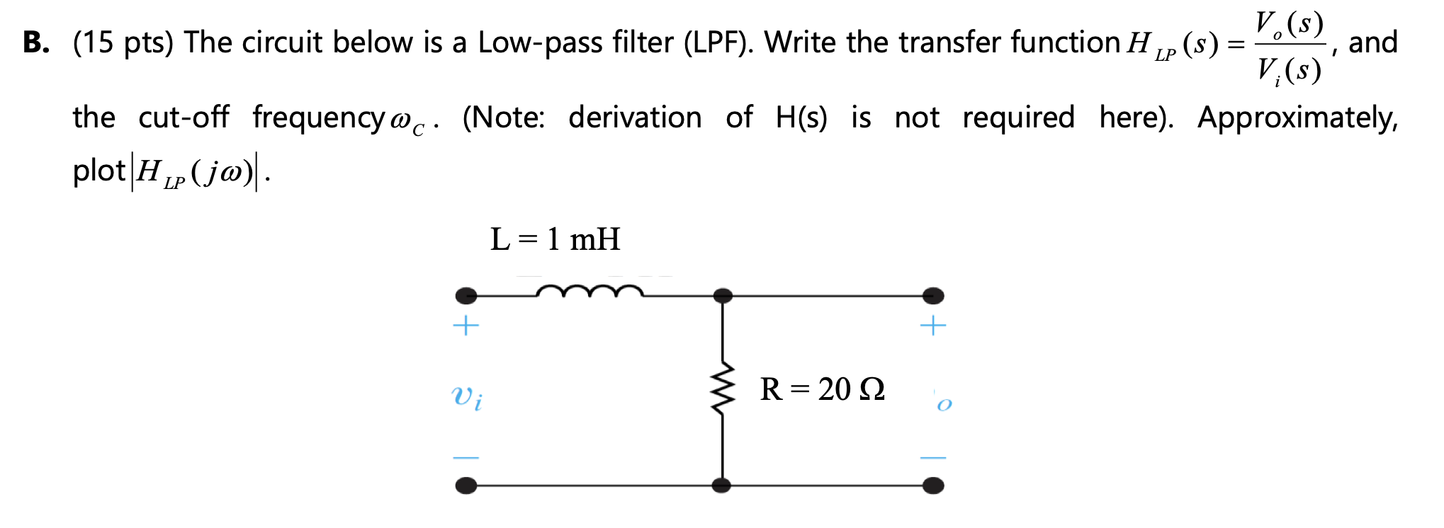 Solved A 15 Pts The Circuit Below Is A High Pass Fil Chegg Com