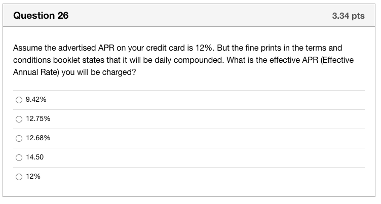 Solved Question 26 3.34 pts Assume the advertised APR on | Chegg.com