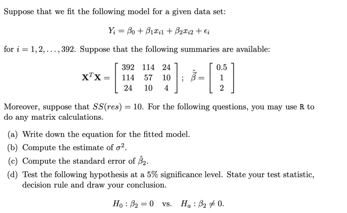 Solved Suppose That We Fit The Following Model For A Given | Chegg.com