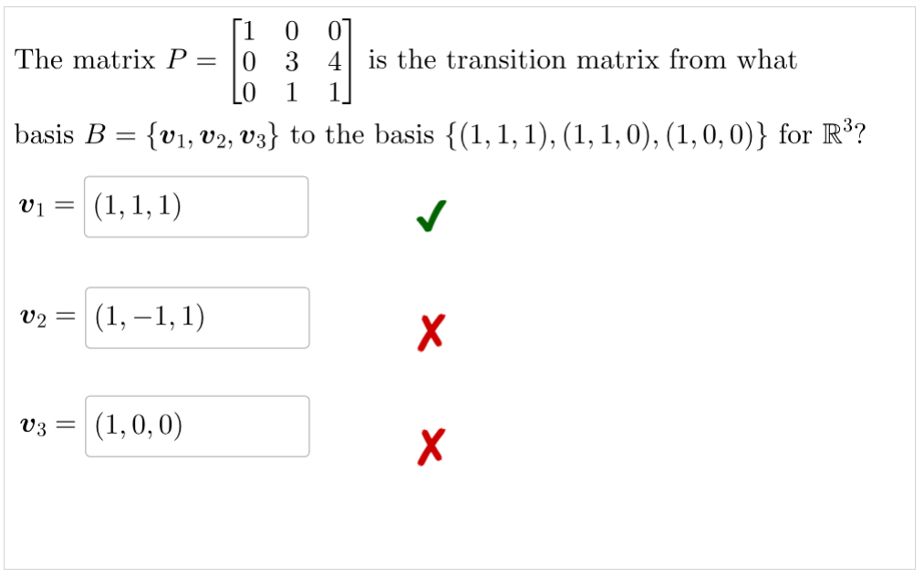 Solved The matrix P=⎣⎡100031041⎦⎤ is the transition matrix | Chegg.com
