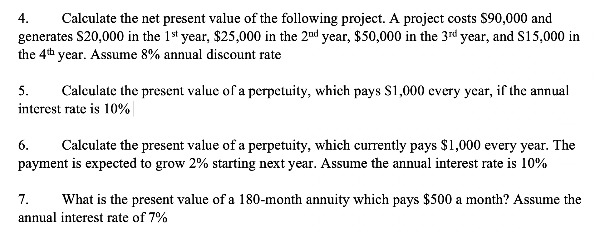 Solved 4. Calculate the net present value of the following | Chegg.com
