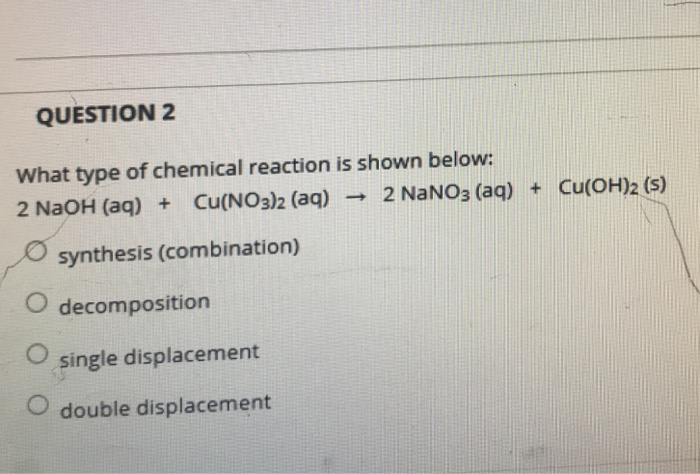 solved-question-2-what-type-of-chemical-reaction-is-shown-chegg