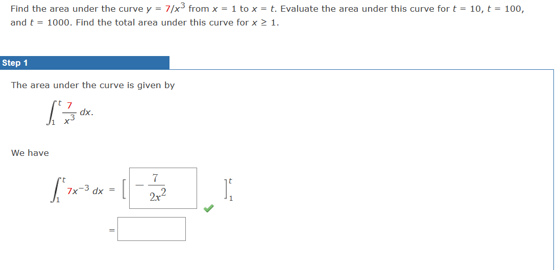 Solved Find the area under the curve y=7/x3 from x=1 to x=t. | Chegg.com