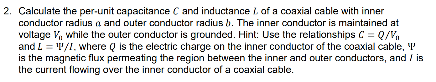 Solved 2. Calculate the per-unit capacitance C and | Chegg.com