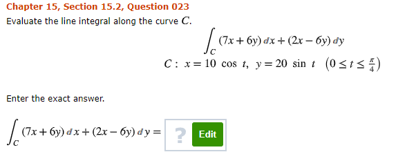 Solved Chapter 15, Section 15.2, Question 023 Evaluate The | Chegg.com