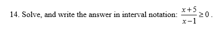 Solved 14. Solve, and write the answer in interval notation | Chegg.com