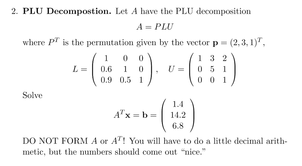 Solved 2. PLU Let A have the PLU