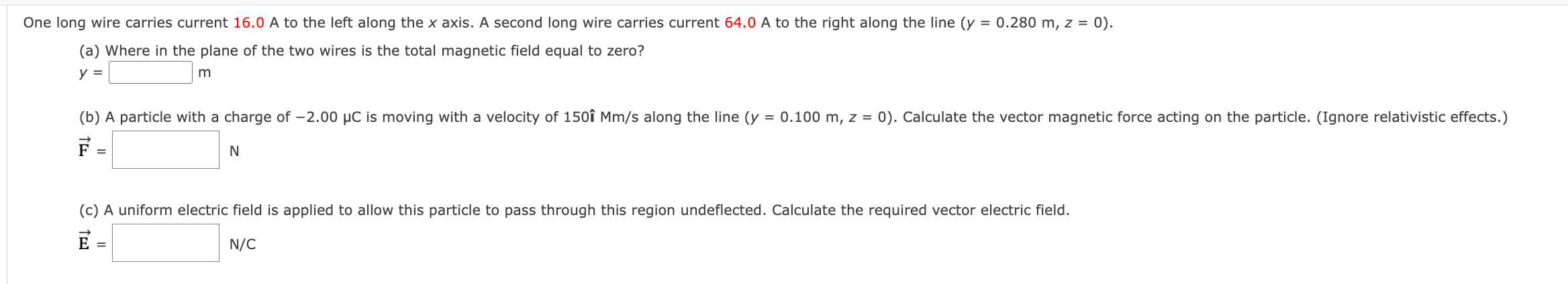 Solved One long wire carries current 16.0 A to the left | Chegg.com