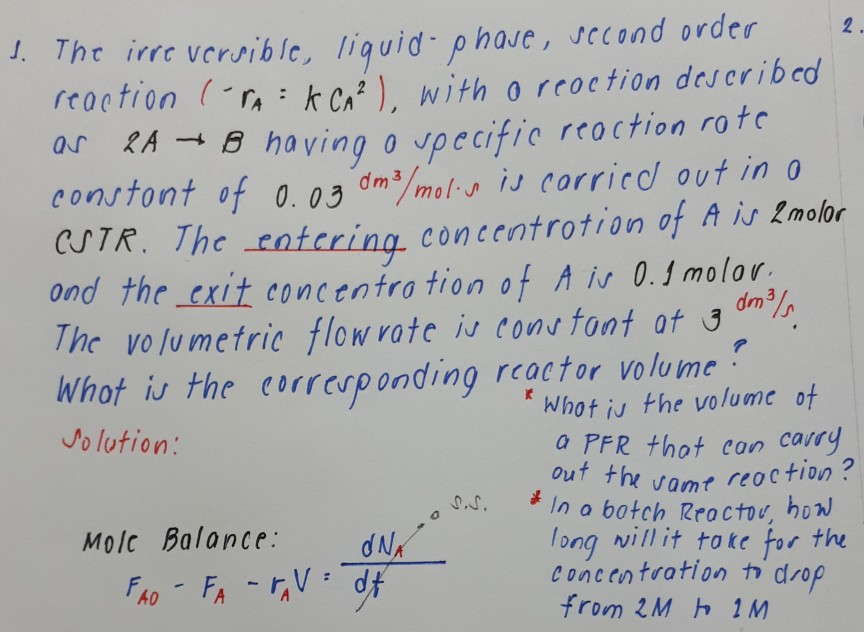 Solved 1. The irreversible, liquid phase, second order 2. | Chegg.com