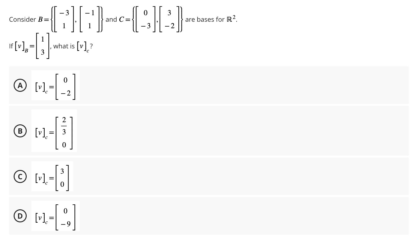 Solved Consider B={[−31],[−11]} And C={[0−3],[3−2]} Are | Chegg.com