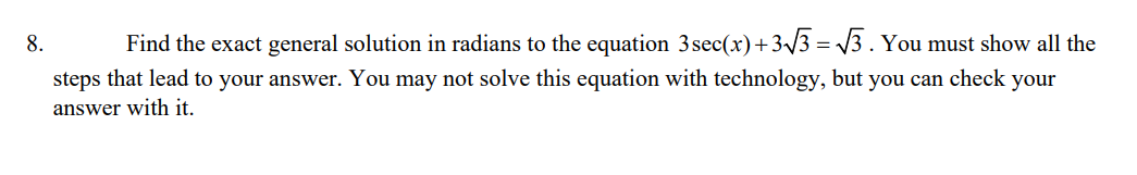 Solved 8. Find the exact general solution in radians to the | Chegg.com