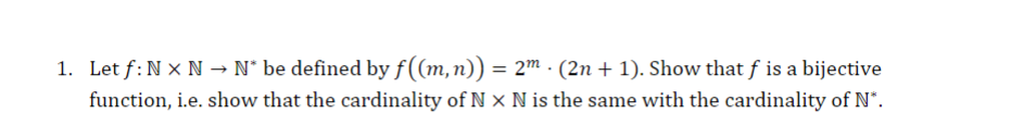 Solved 1 Let F N×n→n∗ Be Defined By F M N 2m⋅ 2n 1