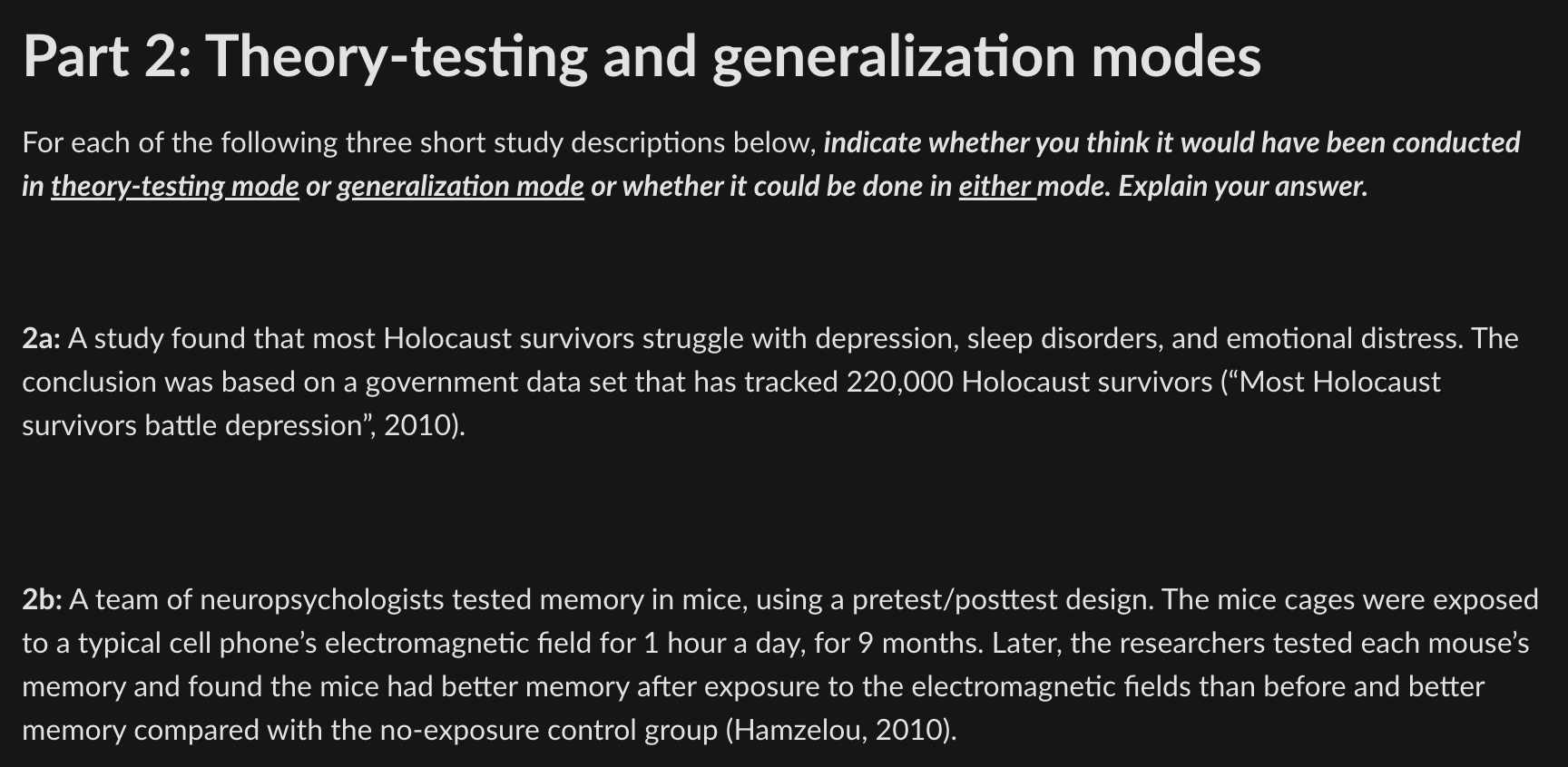 Solved Part 2: Theory-testing and generalization modes For | Chegg.com