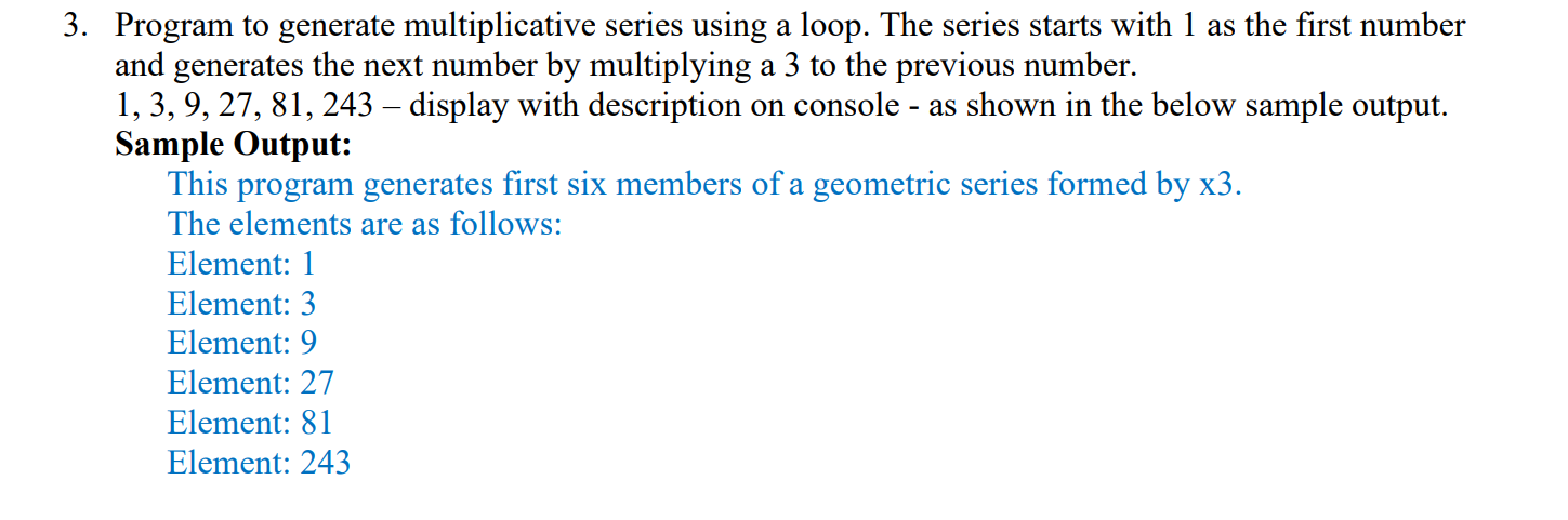 Solved 3. Program to generate multiplicative series using a | Chegg.com