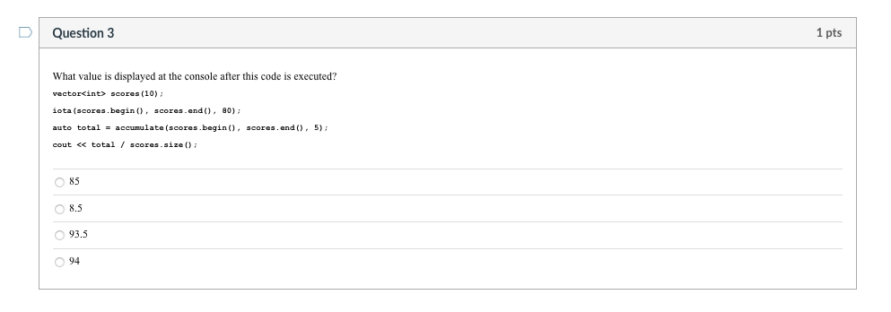 Solved Question 3 1 pts executed? What value displayed at | Chegg.com