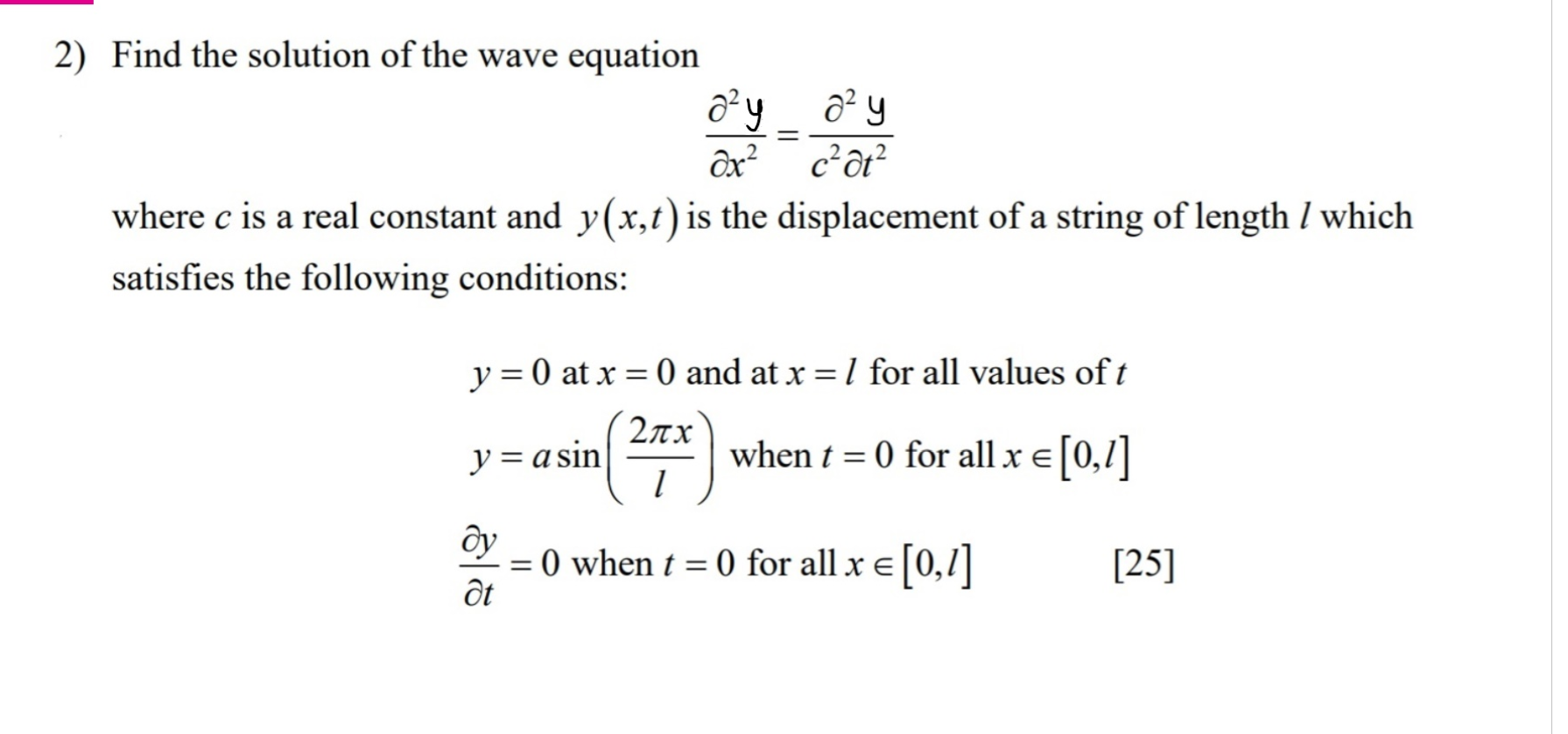Solved 2) Find the solution of the wave equation 2²y_ a²y | Chegg.com